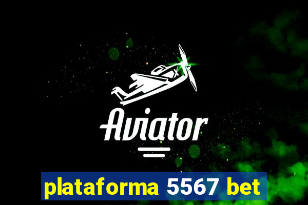 plataforma 5567 bet